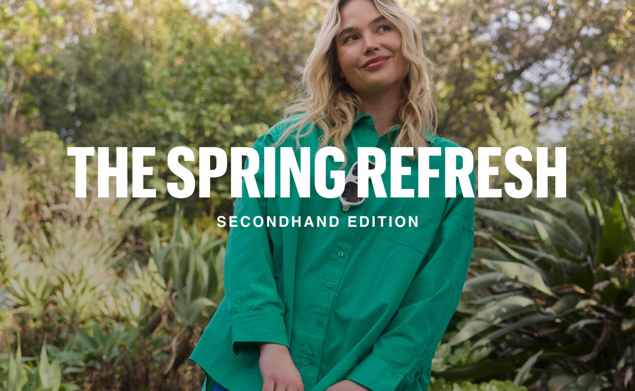 THE SPRING REFRESH SECONDHAND EDITION