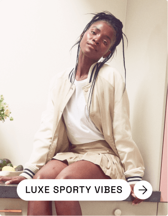 SHOP LUXE SPORTY VIBES