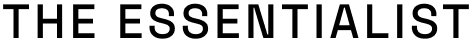 THE ESSENTIALIST