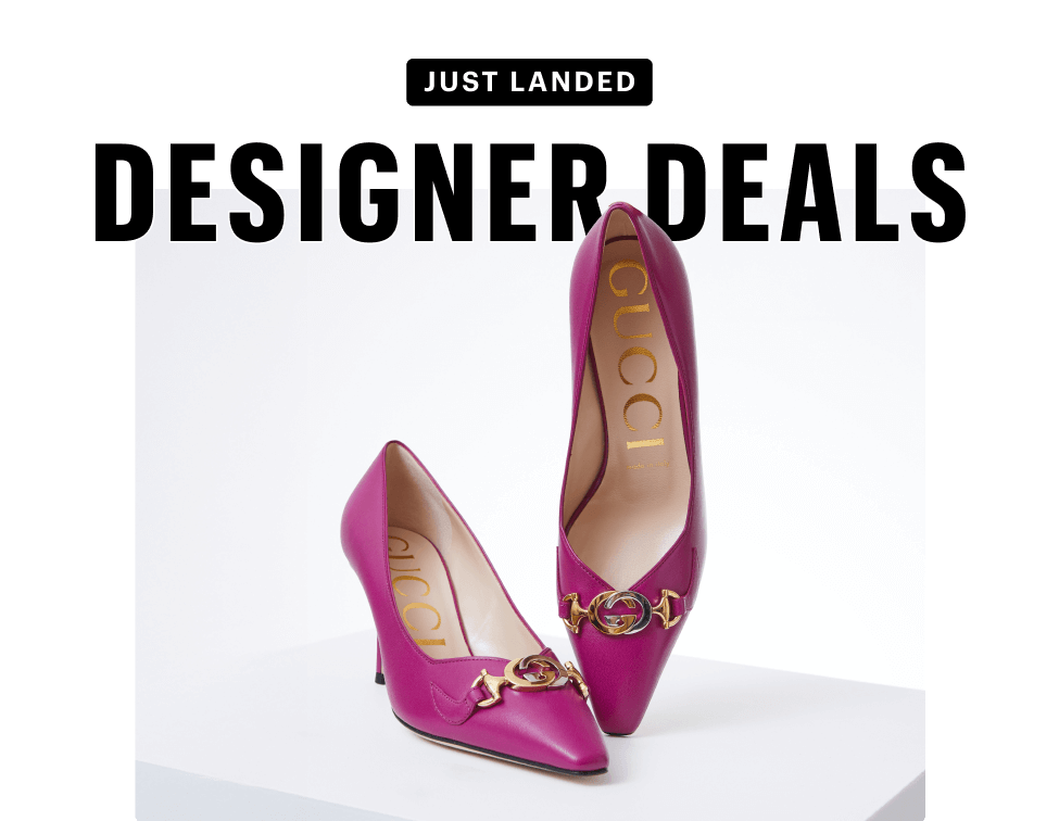 JUST LANDED: DESIGNER DEALS