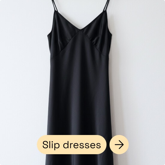 SLIP DRESSES